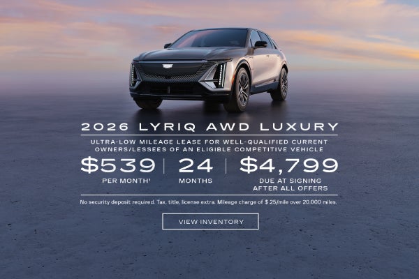 2026 LYRIQ AWD LUXURY. Ultra-low milege lease for well-qualified current owners/lessees of an eli...